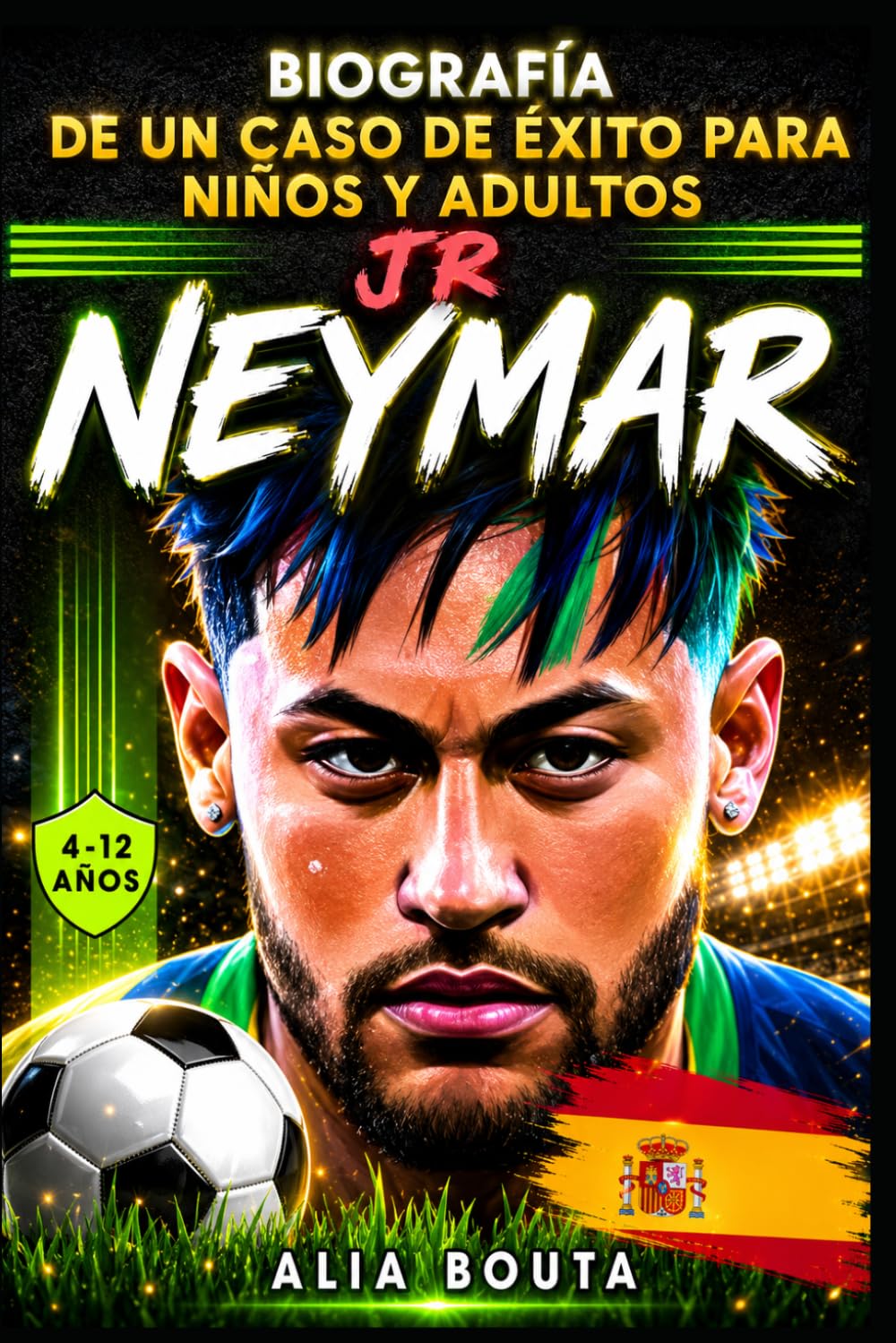 Libro: Neymar Jr: Biografía de un caso de éxito para niños y adultos (Pequeños Casos de Éxito en Español) (Spanish Edition)