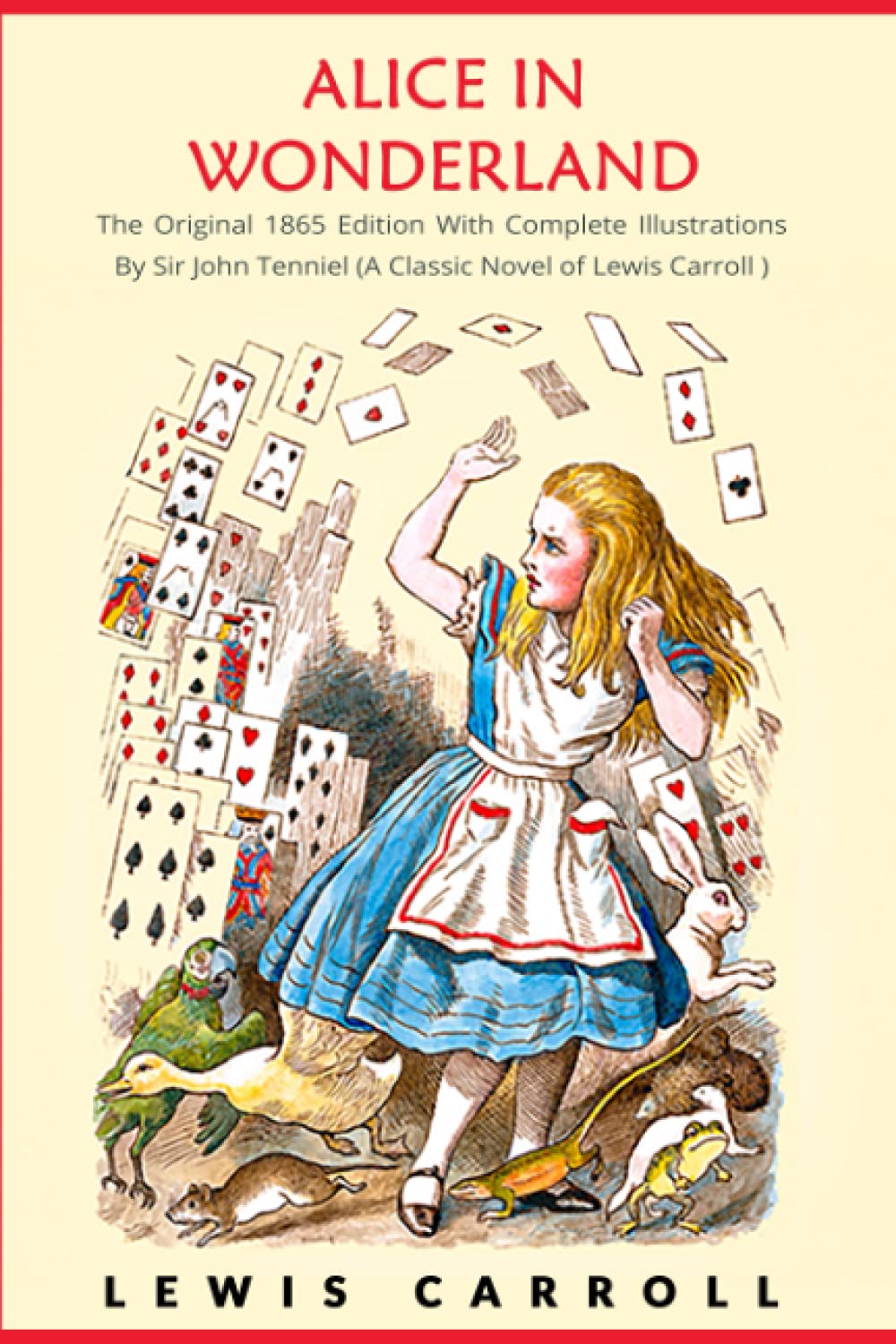 Libro: Alice in Wonderland: The Original 1865 Edition With Complete Illustrations By Sir John Tenniel (A Classic Novel of Lewis Carroll)