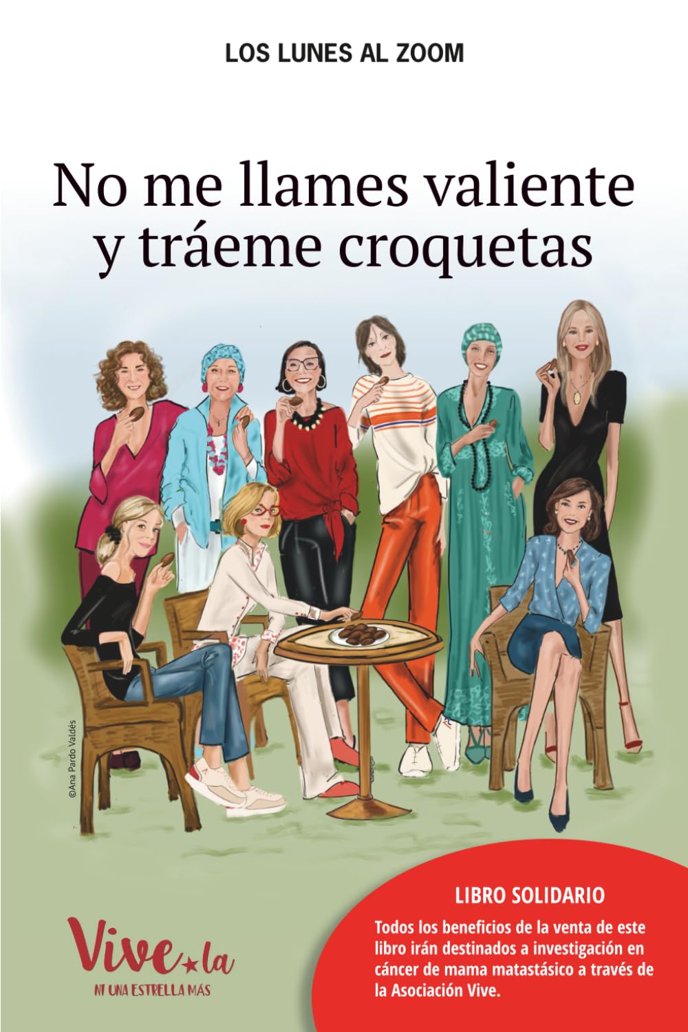 Libro: No me llames valiente y tráeme croquetas: Los lunes al Zoom