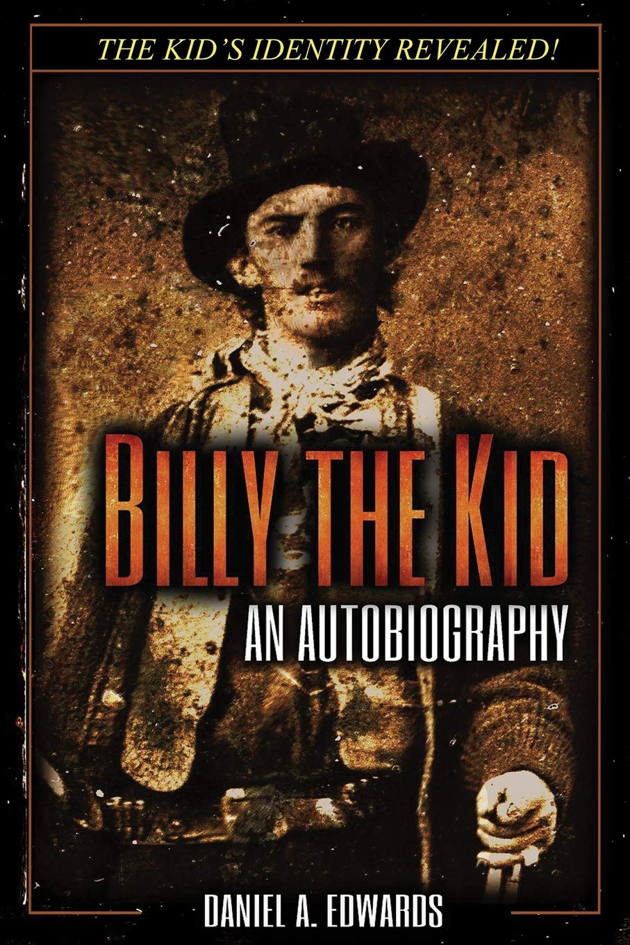 Libro: Billy the Kid: An Autobiography: The Story of Brushy Bill Roberts