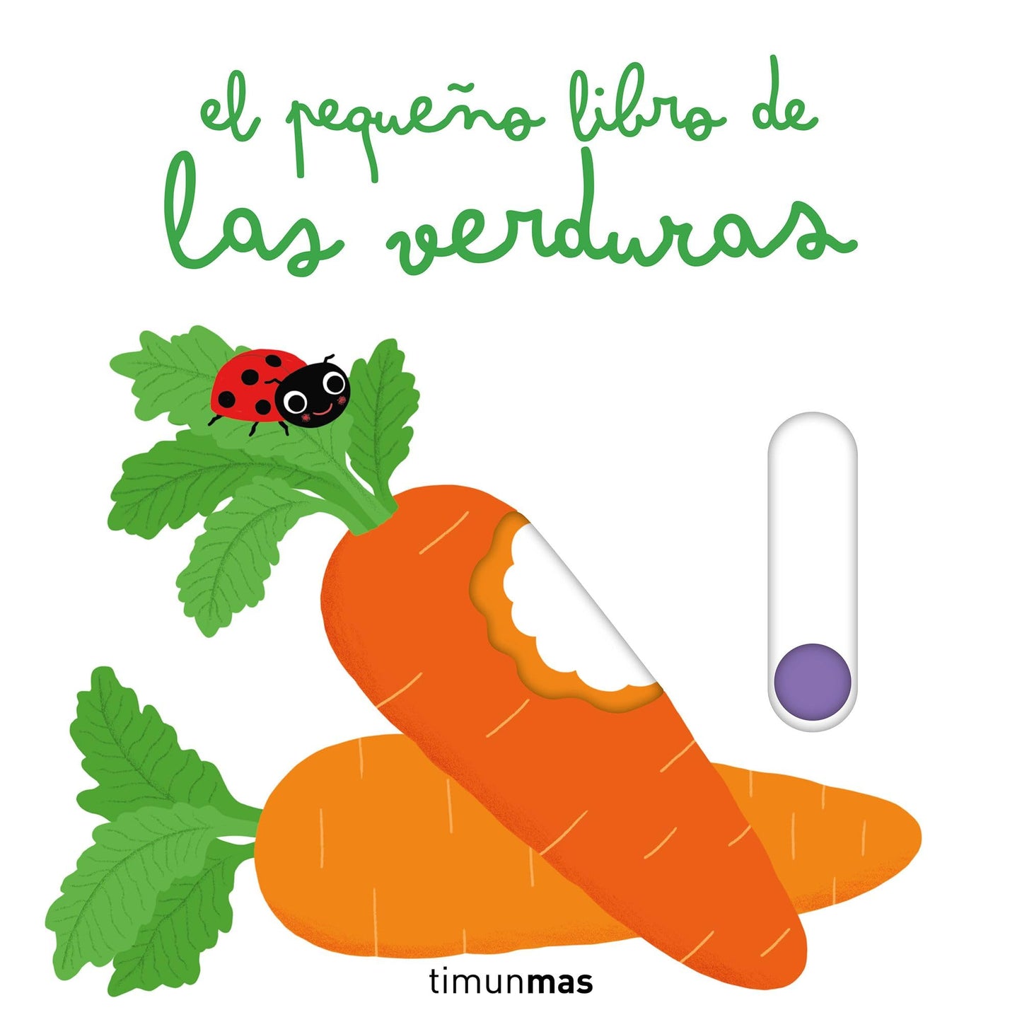 Libro: El pequeño libro de las verduras (Libros con mecanismos)