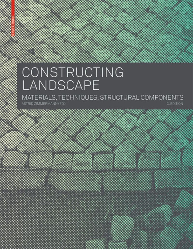 Libro: Constructing Landscape: Materials, Techniques, Structural Components