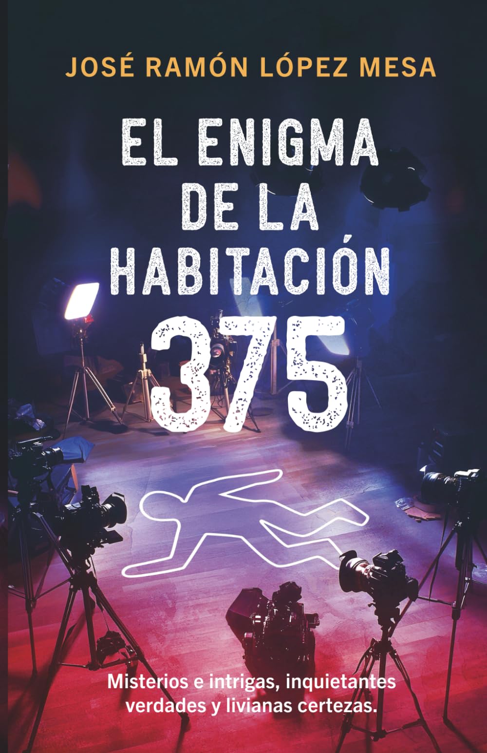 Libro: El enigma de la habitaciòn 375: Misterios e intrigas,inquietantes verdades y livianas certezas (Spanish Edition)