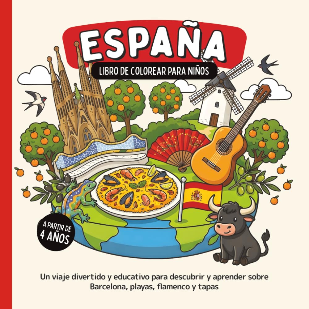 Libro: España – Libro de colorear para niños a partir de 4 años: Un viaje divertido y educativo para descubrir y aprender sobre Barcelona, playas, flamenco y ... del Mundo para Colorear) (Spanish Edition)