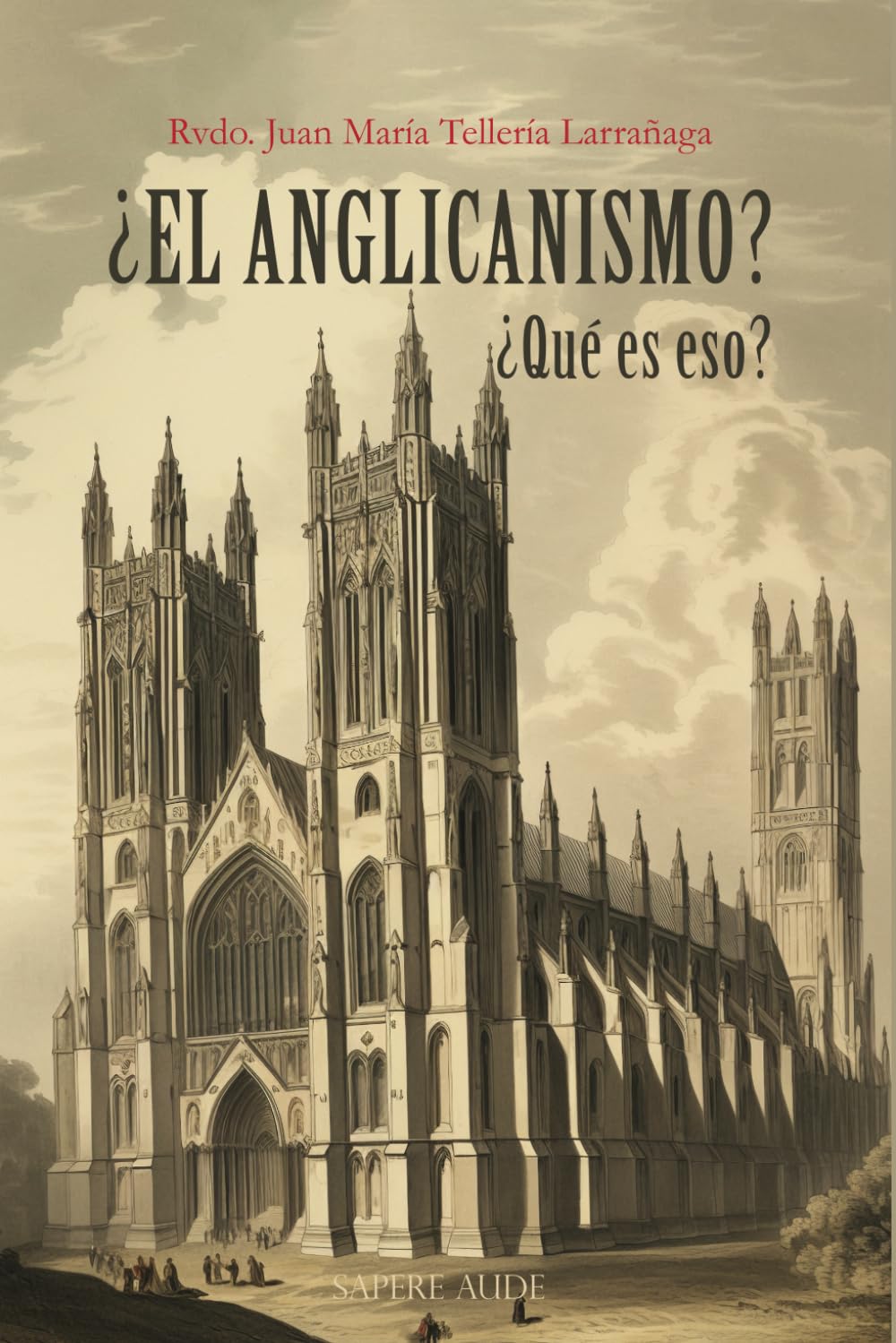 Libro: ¿El anglicanismo? ¿Qué es eso? (Spanish Edition)