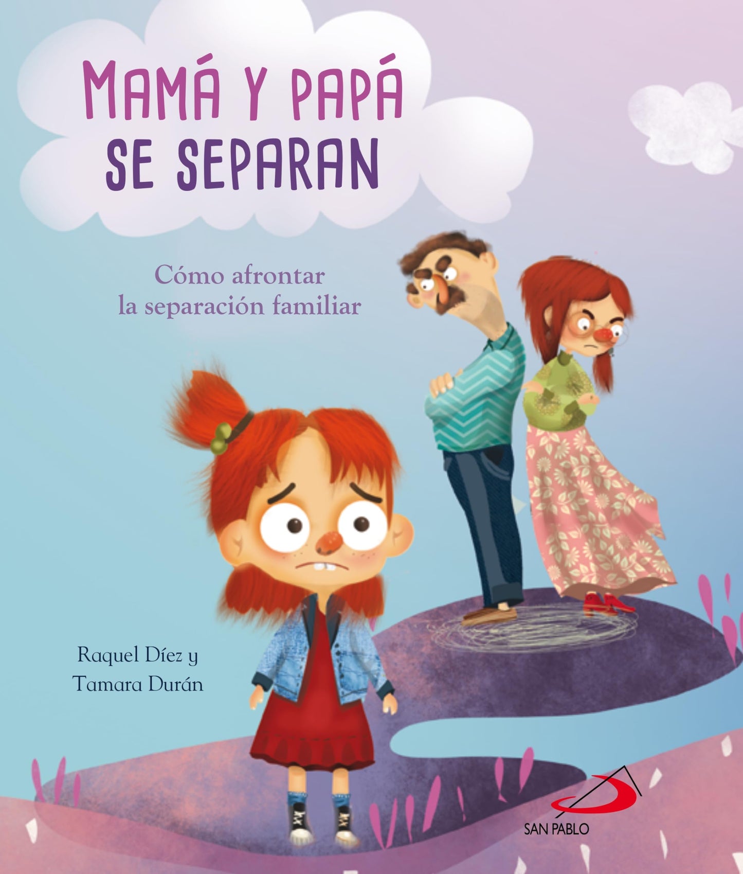 Libro: mamá y papá se separan. Cómo Afrontar la separación Familiar (Qué siento)