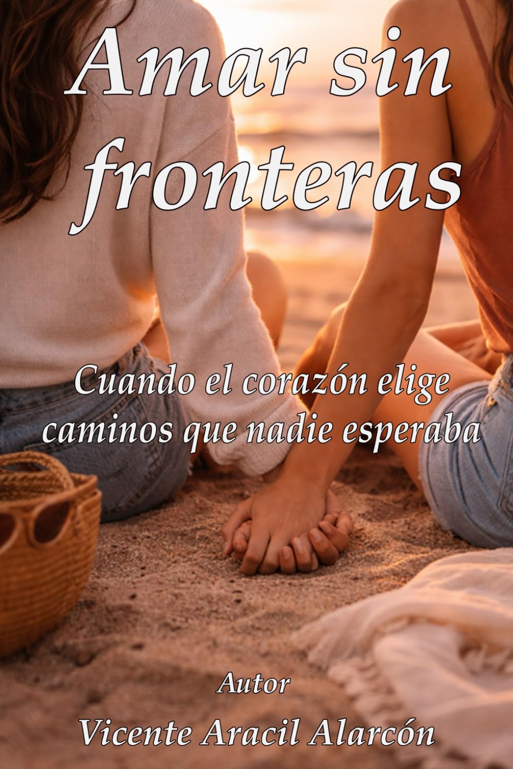 Libro: Amar sin fronteras: Cuando el corazón elige caminos que nadie esperaba (La vida es así) (Spanish Edition)