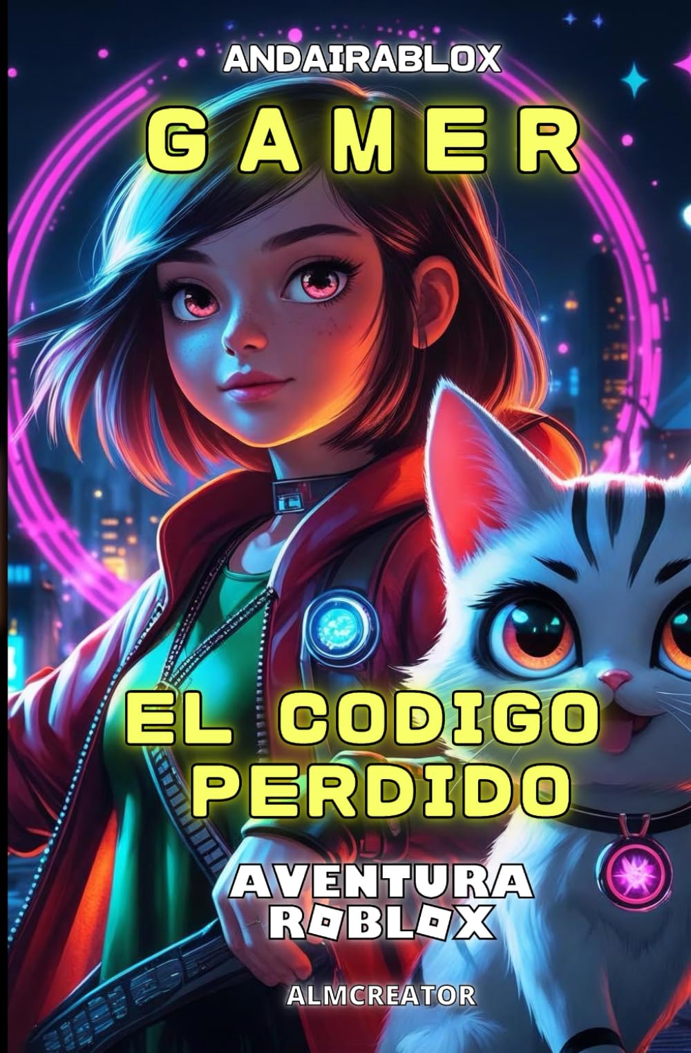 Libro: El codigo perdido: Una aventura llena de humor, desafíos y caos en un mundo pixelado: perfecta para jóvenes fanáticos de los videojuegos y las ... 7-12años)(Lo más visto) (Andairablox Gamer)