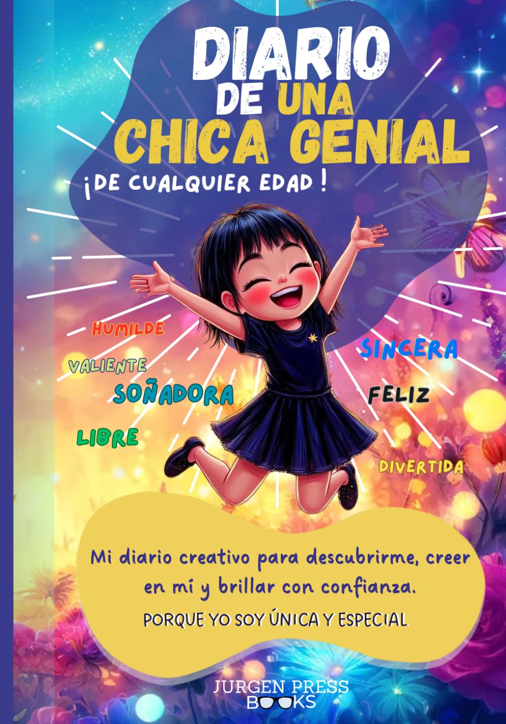 Libro: DIARIO DE UNA CHICA GENIAL: Mi diario creativo para descubrirme, creer en mí y brillar con confianza.