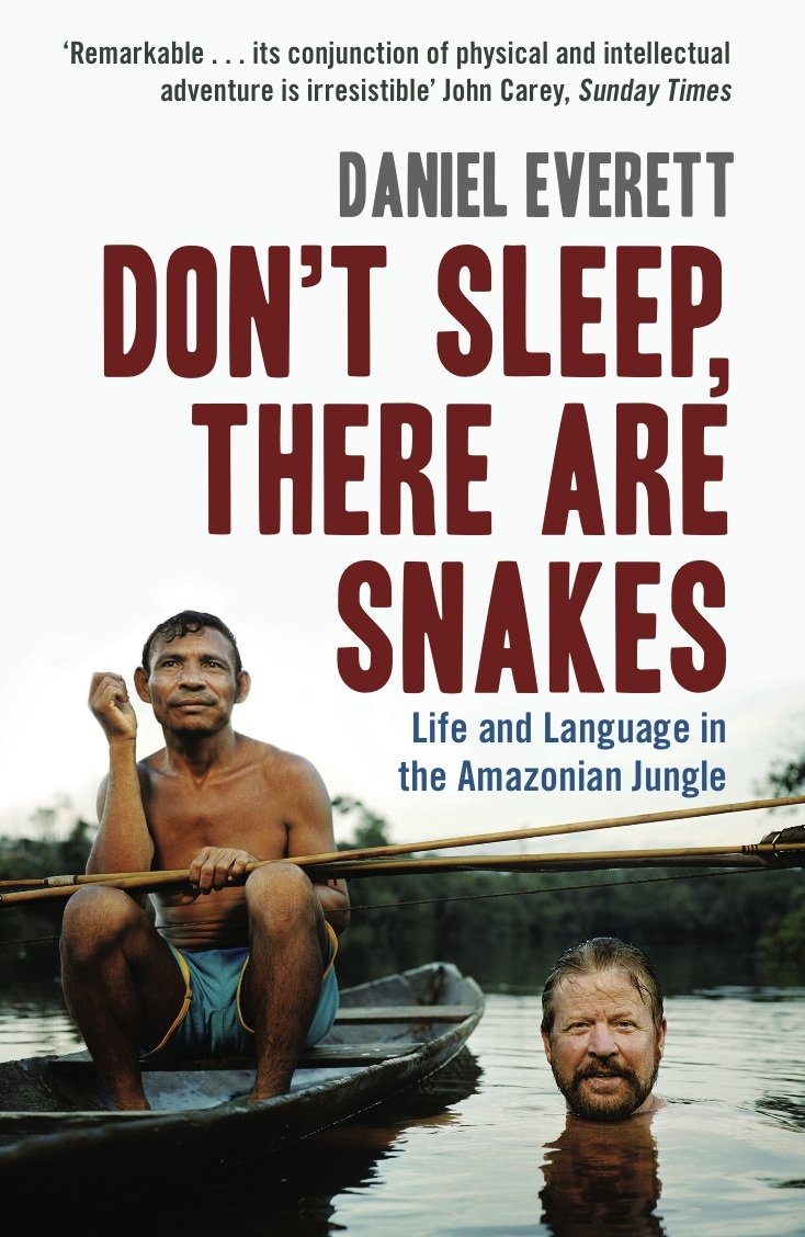 Libro: Don't Sleep, There are Snakes: Life and Language in the Amazonian Jungle