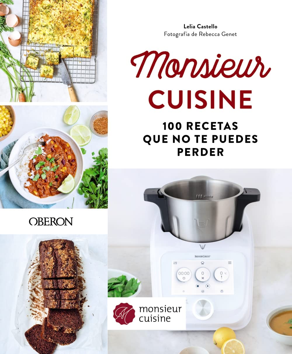 Libro: Monsieur Cuisine. 100 recetas que no te puedes perder