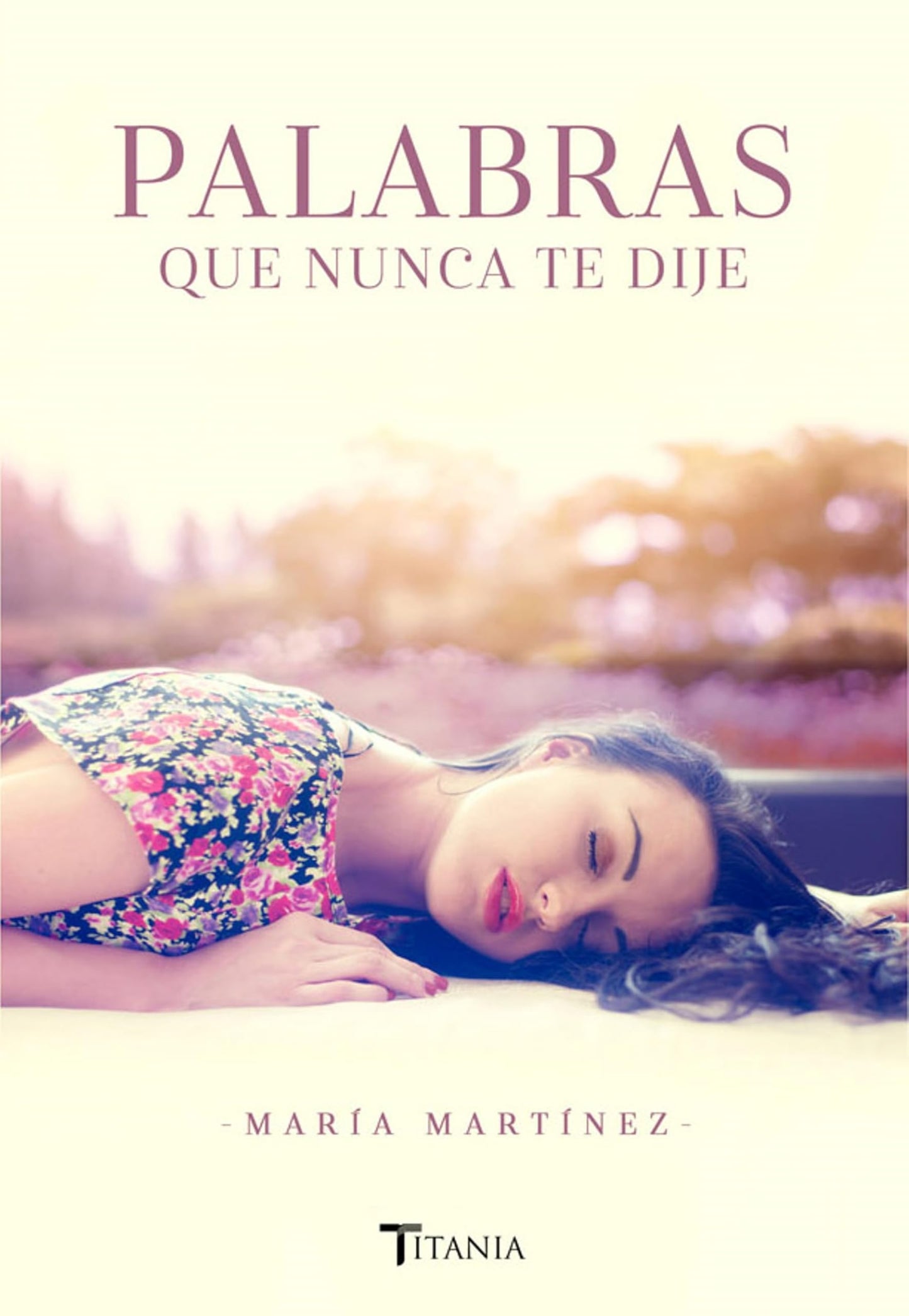 Libro: Palabras que nunca te dije (Titania amour)