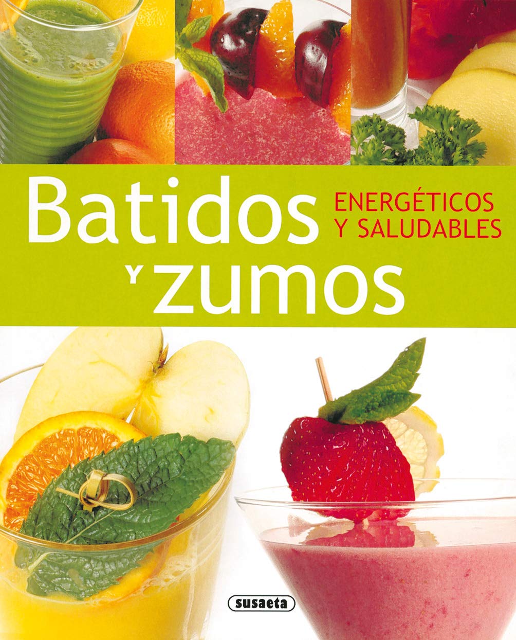 Libro: Batidos Y Zumos Energeticos Y Saludables