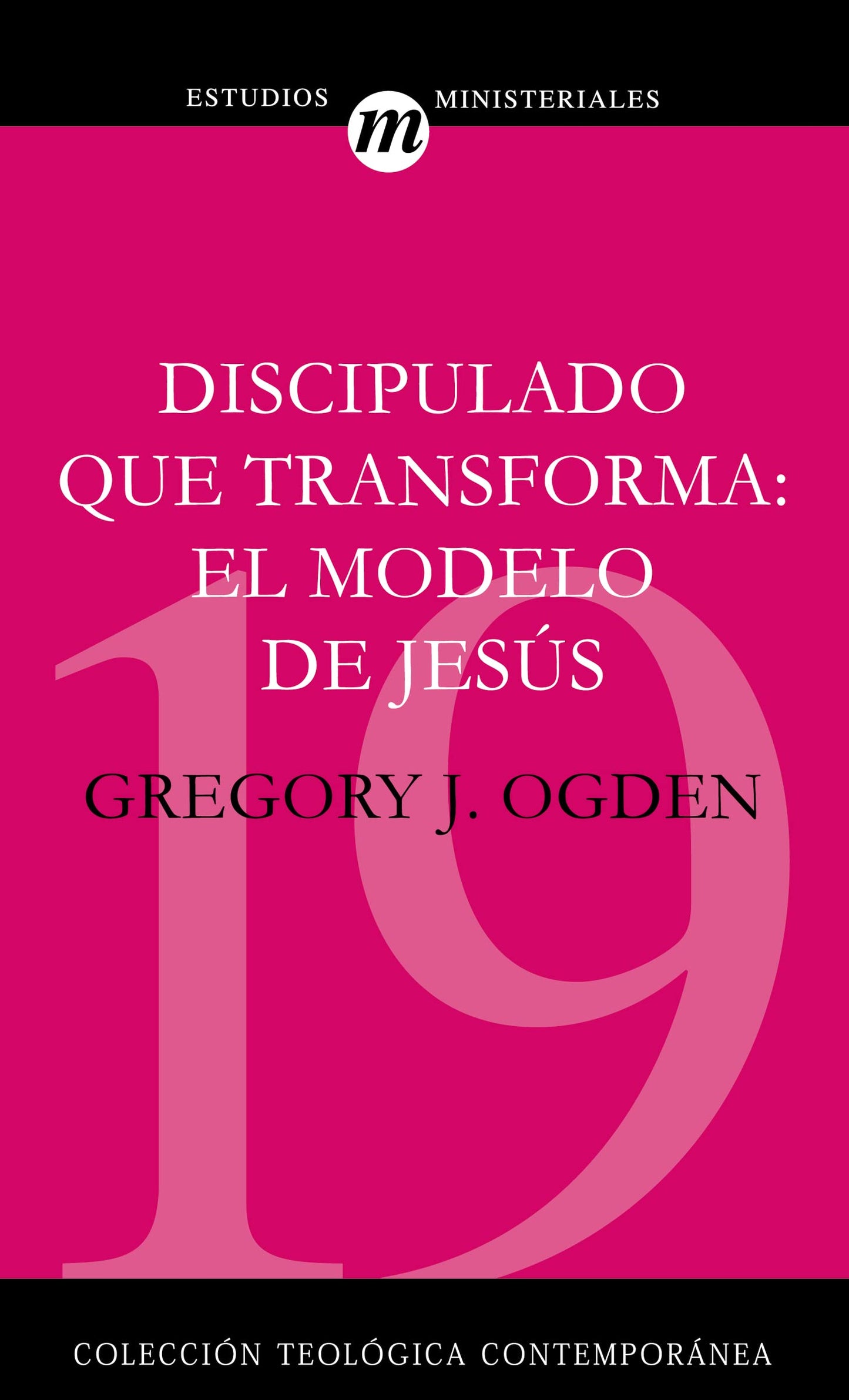 Libro: Discipulado que transforma: El Modelo De Jesus