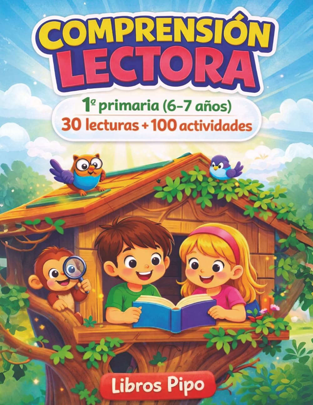 Libro: Comprensión Lectora 1 Primaria: 30 lecturas divertidas y 100 ejercicios para afianzar la comprensión lectora