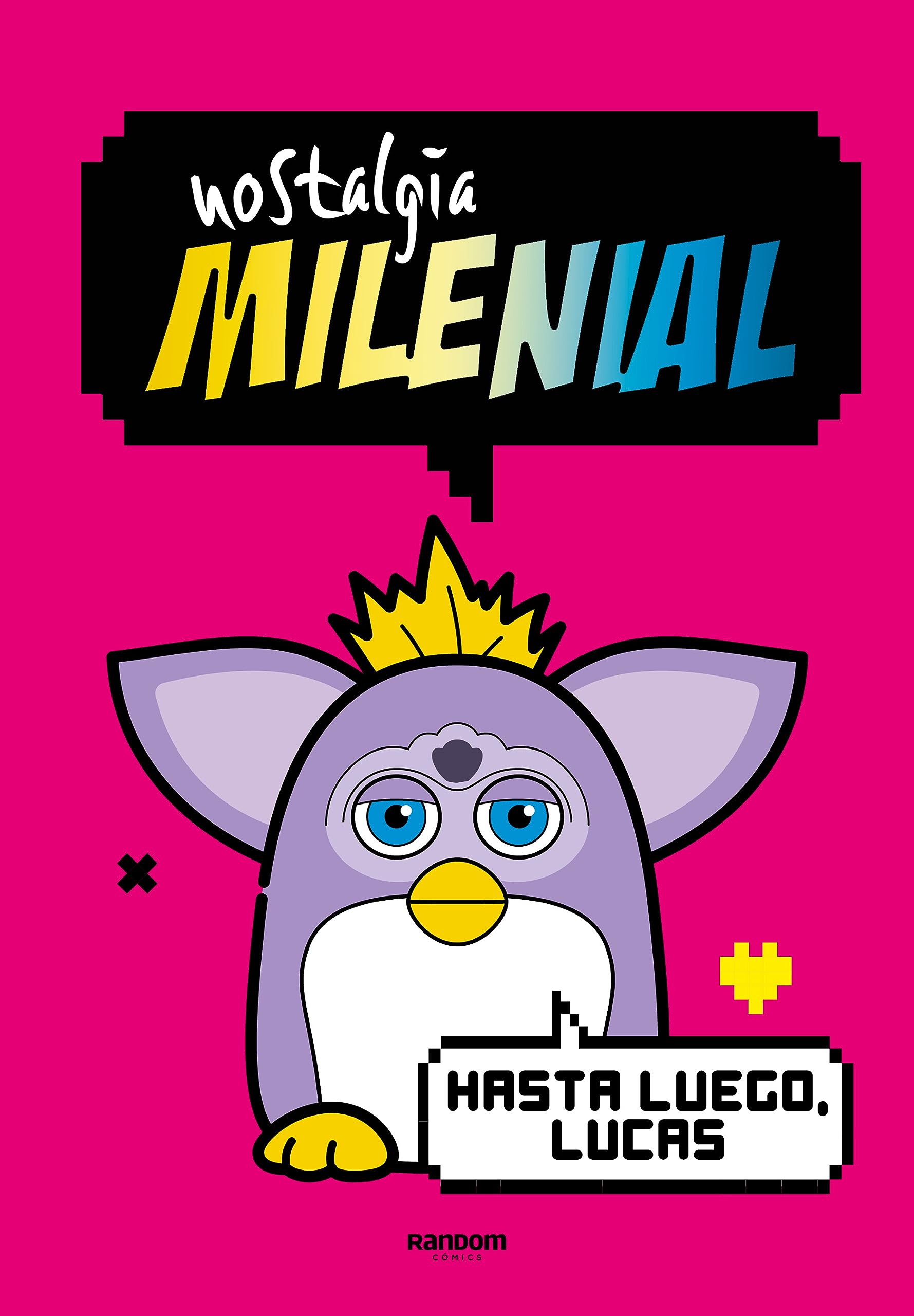 Libro: Nostalgia Milenial - Hasta luego, Lucas