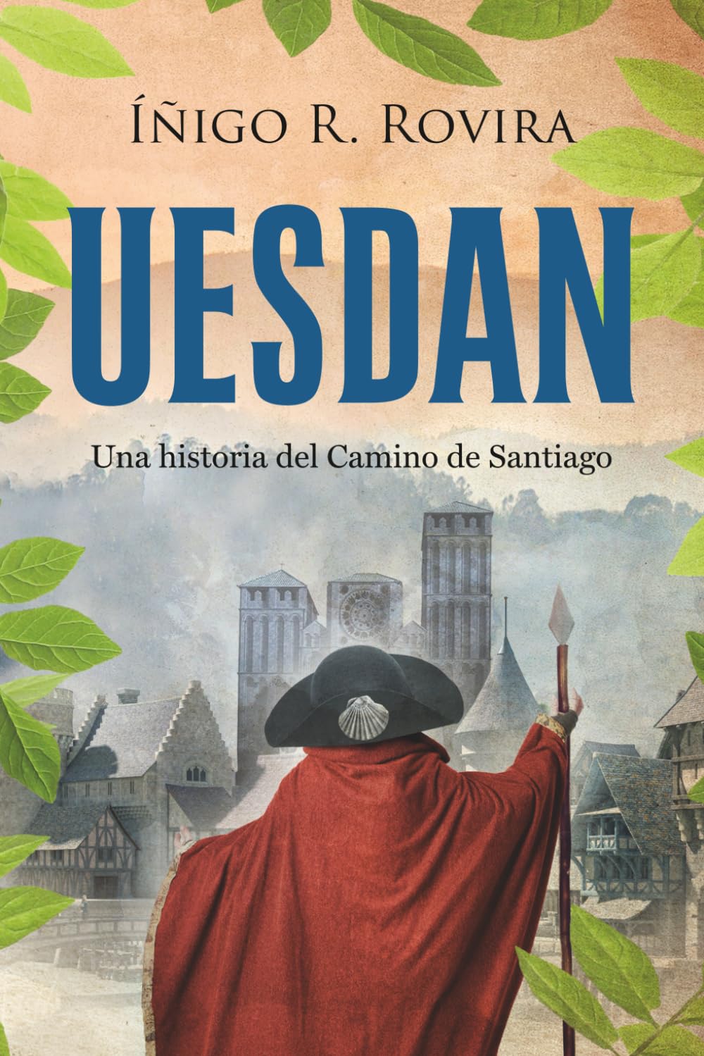 Libro: UESDAN: Una historia del Camino de Santiago (Spanish Edition)