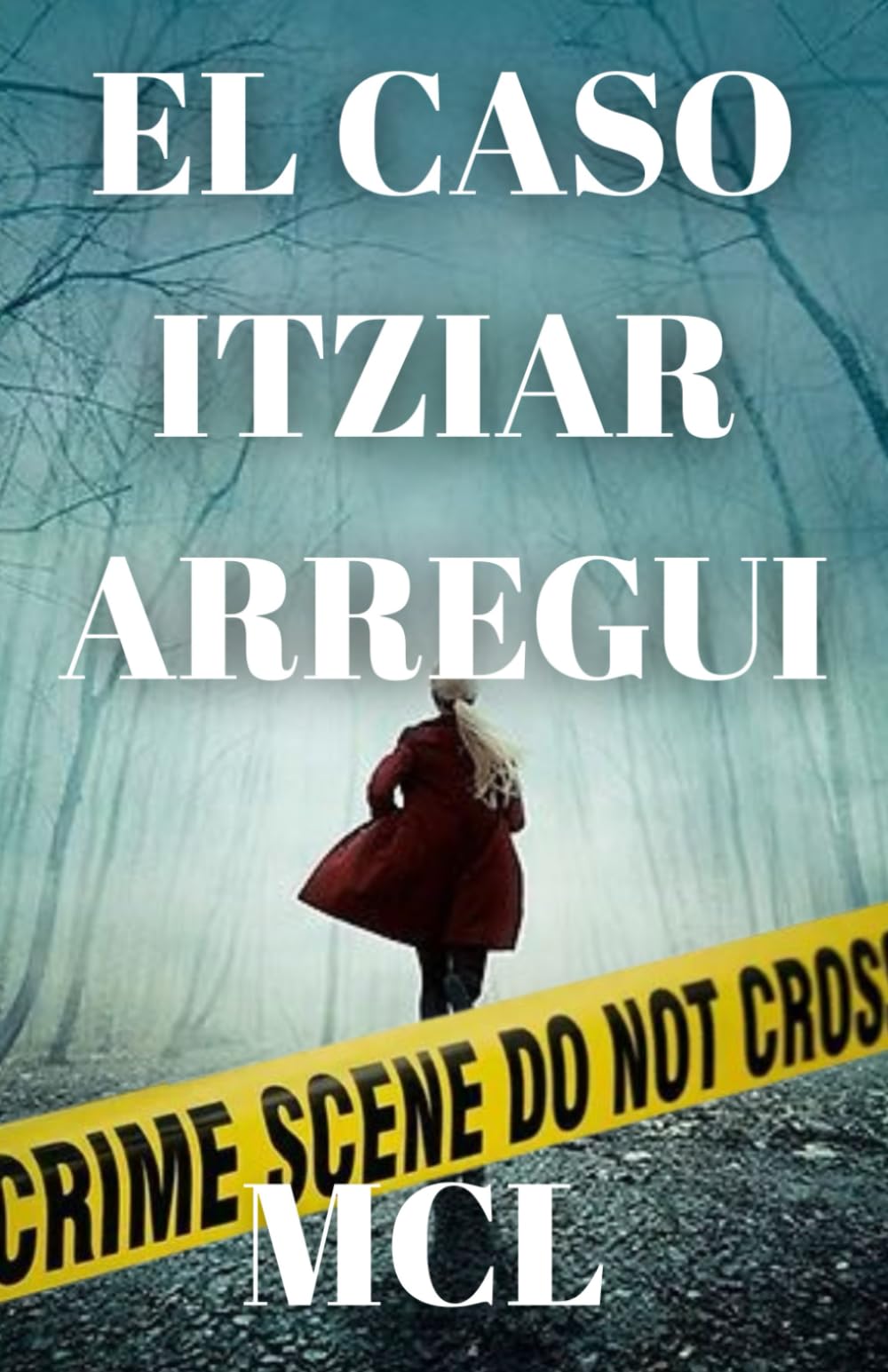 Libro: EL CASO ITZIAR ARREGUI: Thriller (Serie Lara Martinez) (Spanish Edition)