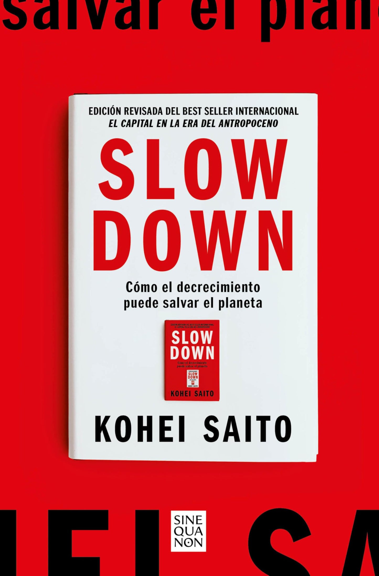 Libro: Slow Down. Cómo el decrecimiento puede salvar el planeta (Spanish Edition)