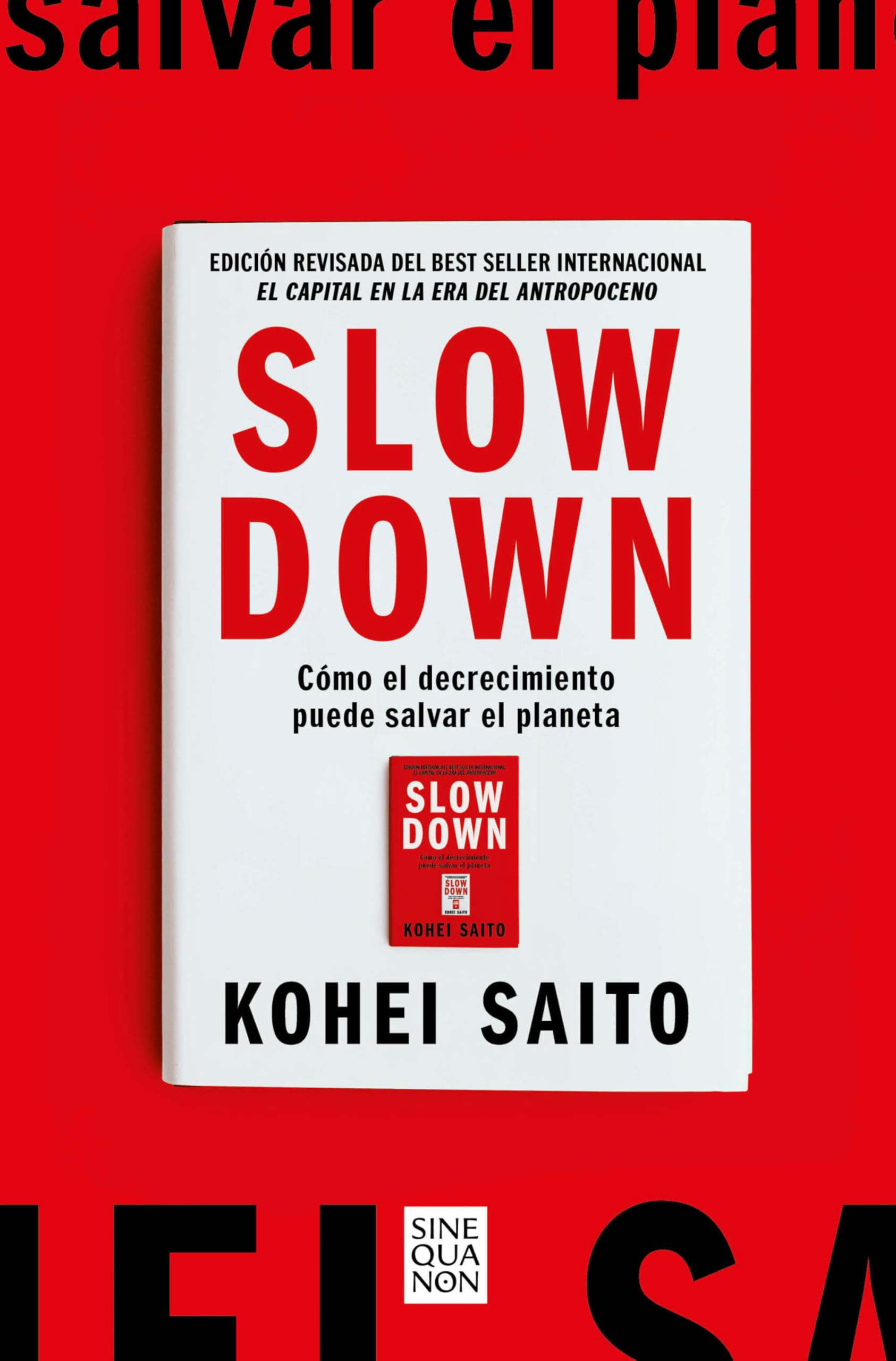 Libro: Slow Down. Cómo el decrecimiento puede salvar el planeta (Spanish Edition)