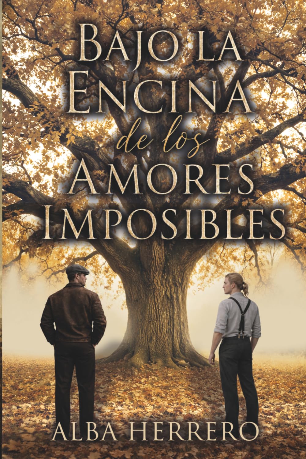Libro: Bajo la encina de los amores imposibles