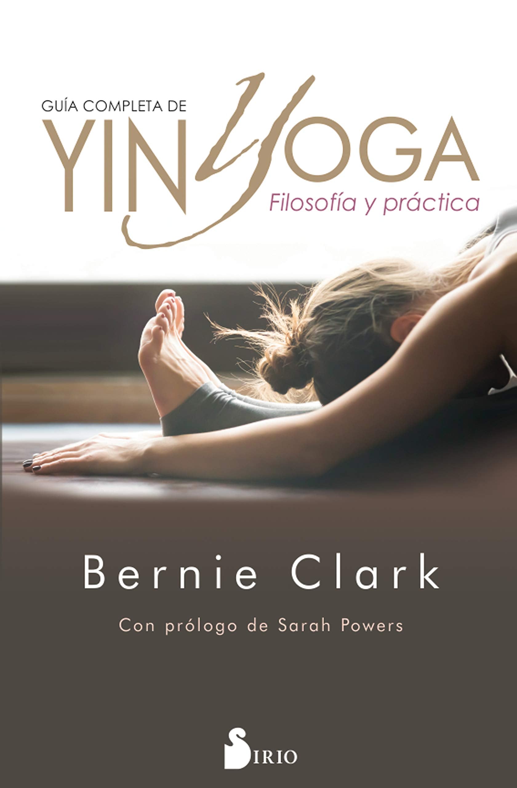 Libro: Guía completa de Yin Yoga: Filosofía y práctica