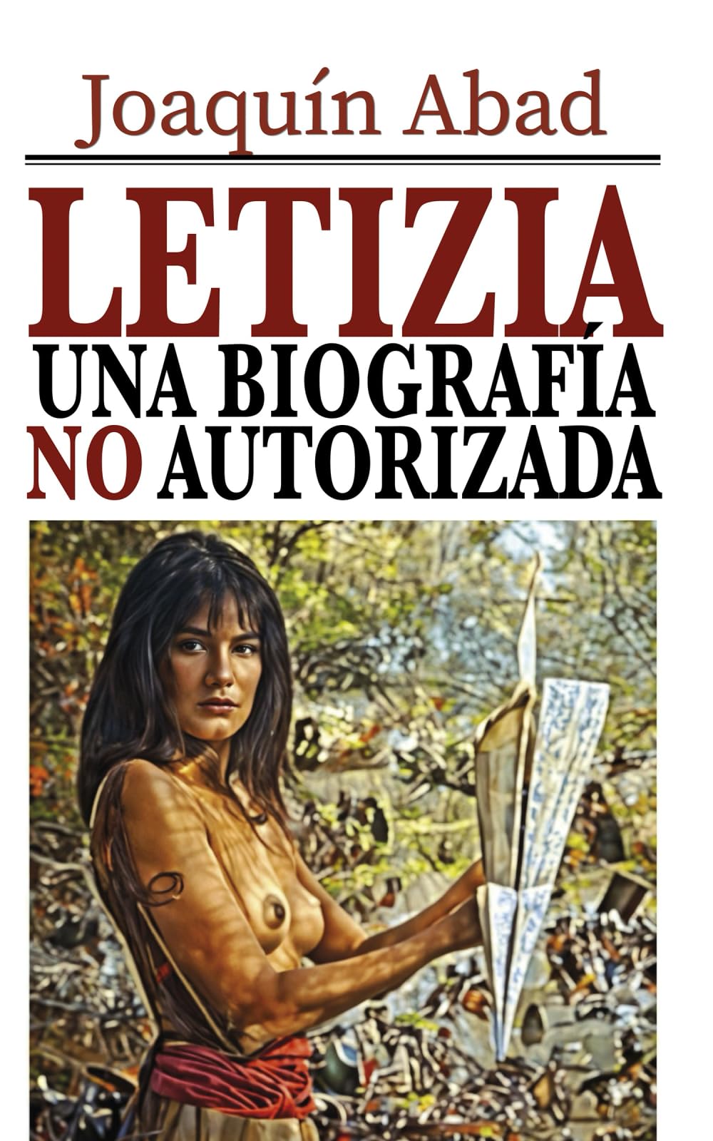 Libro: Letizia, una biografía no autorizada (Spanish Edition)