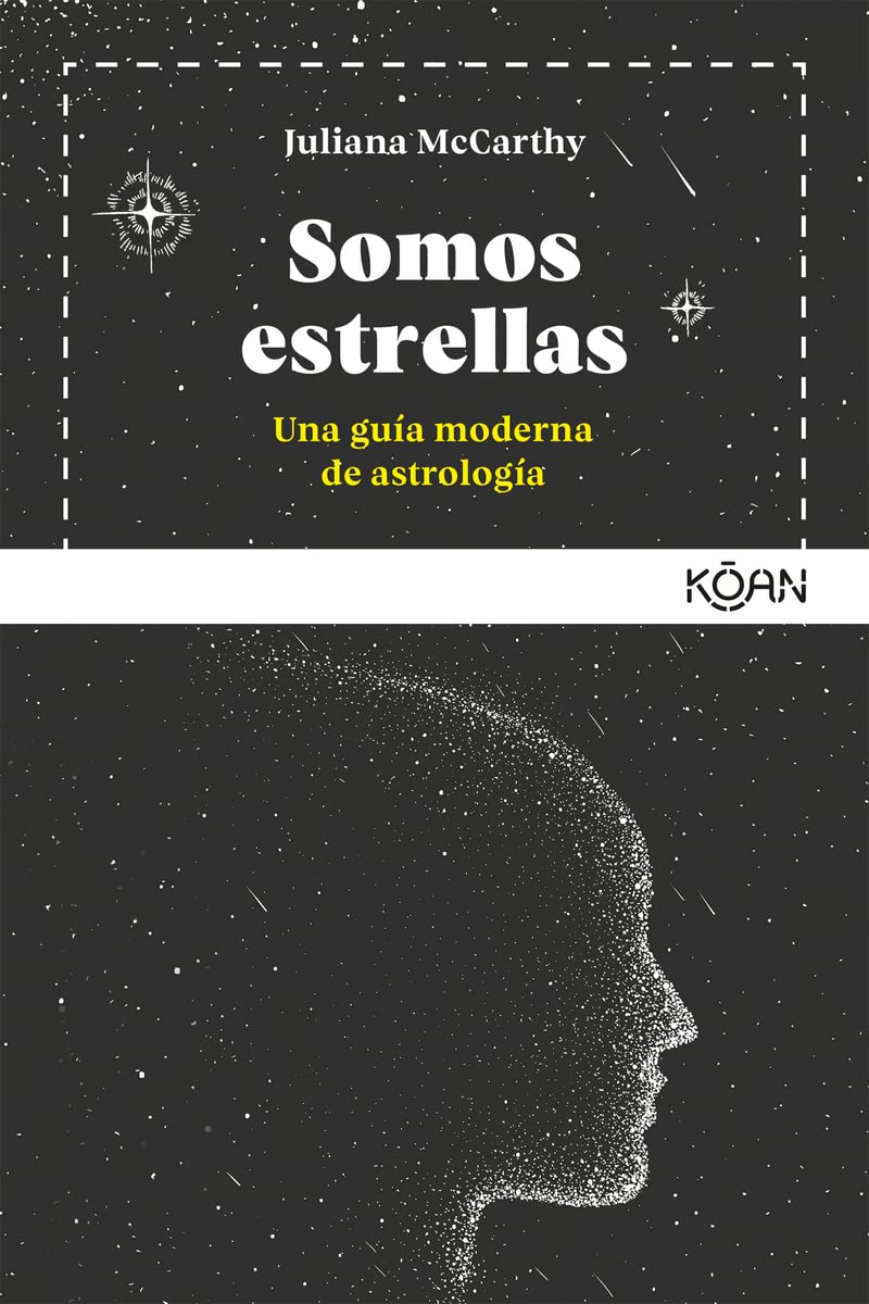 Libro: Somos estrellas: Una guía moderna de astrología (Spanish Edition)