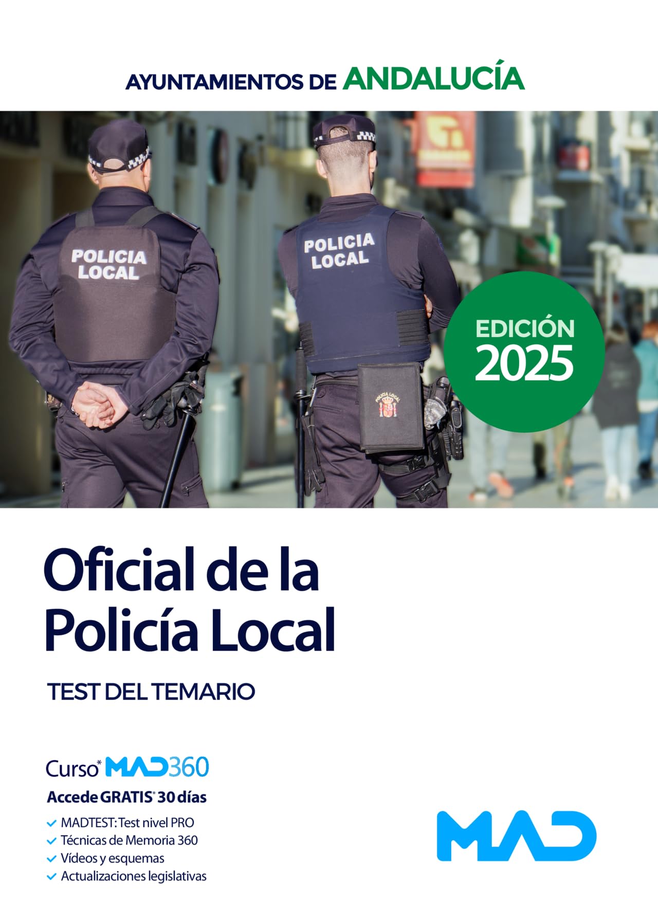 Libro: Oficial de la Policía Local de Andalucía. Test del Temario General