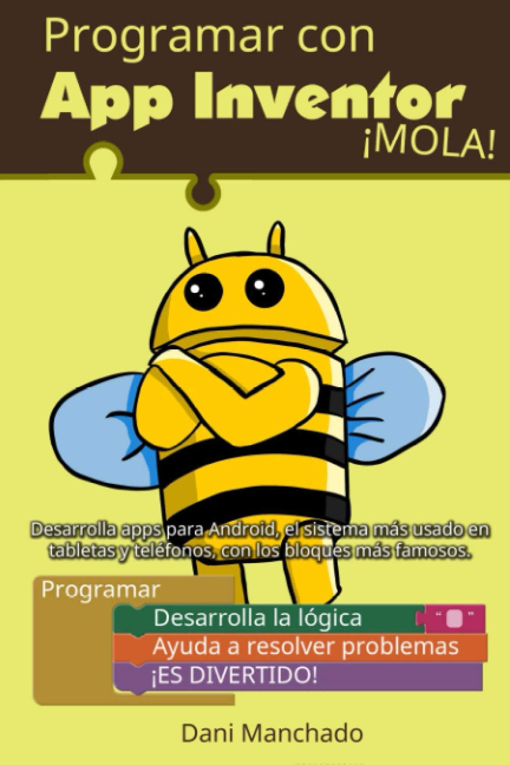 Libro: Programar con App Inventor ¡Mola! (Spanish Edition)