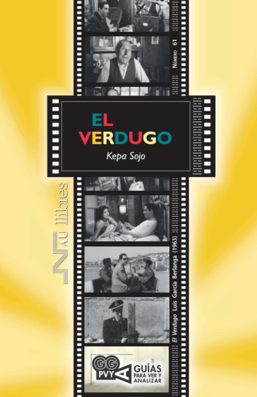 Libro: El Verdugo (Guías para ver y analizar) (Spanish Edition)