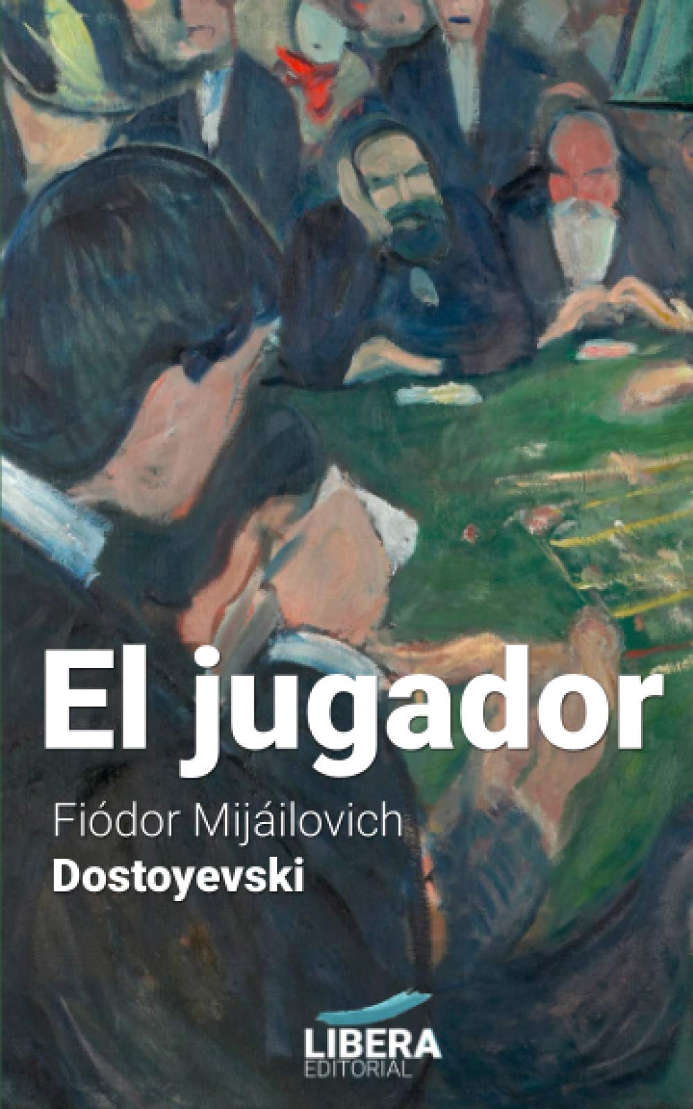 Libro: El jugador: 8 (Líbera Clásicos)