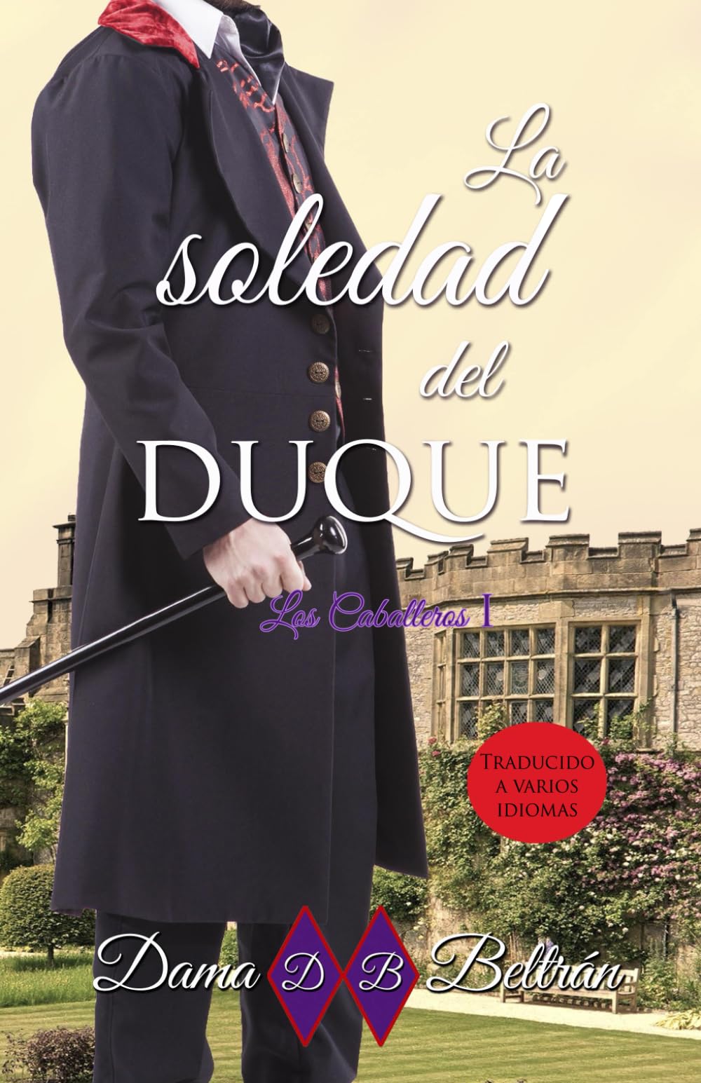 Libro: La soledad del Duque: Caballeros I (Los Caballeros) (Spanish Edition)