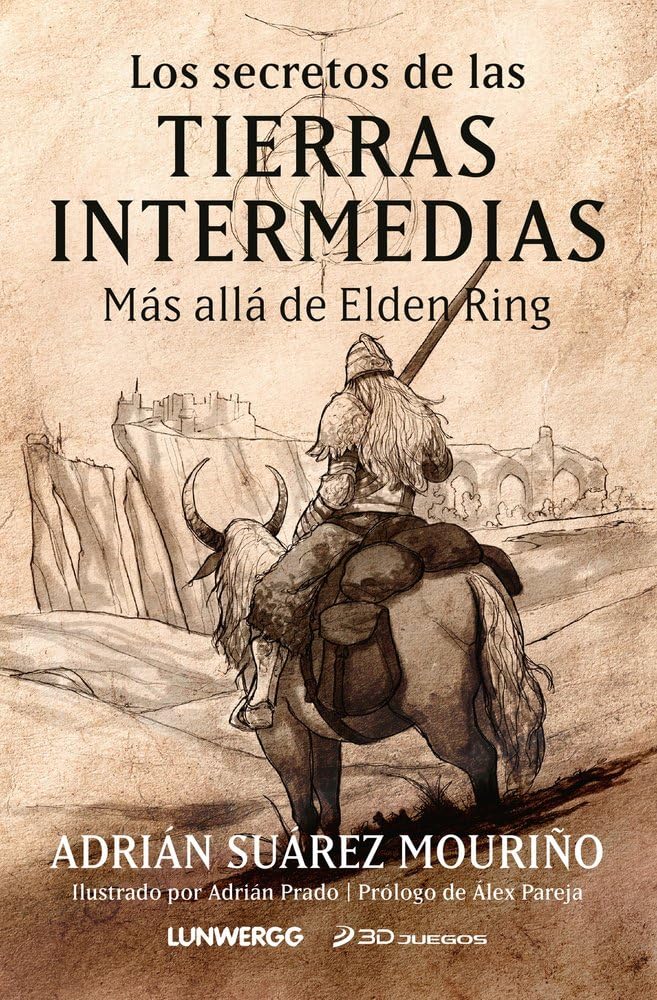 Libro: Los secretos de las Tierras Intermedias: Más allá de "Elden Ring": 1 (LunwerGG)