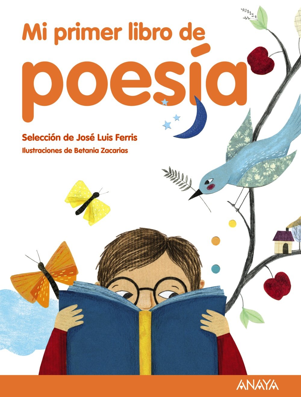 Libro: Mi primer libro de poesía: Selección de José Luis Ferris (LITERATURA INFANTIL - Mi Primer Libro)