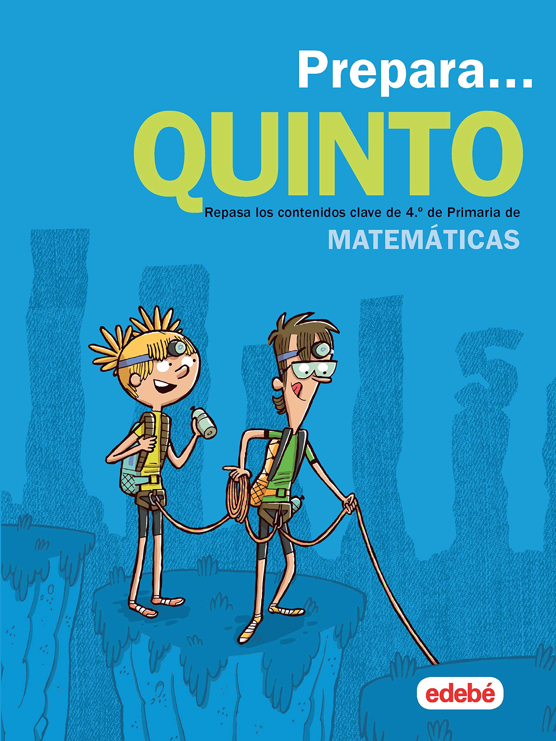 PREPARA MATEMÁTICAS 5: Repasa los contenidos clave de 4.º de Primaria de Matemáticas - 9788468341408