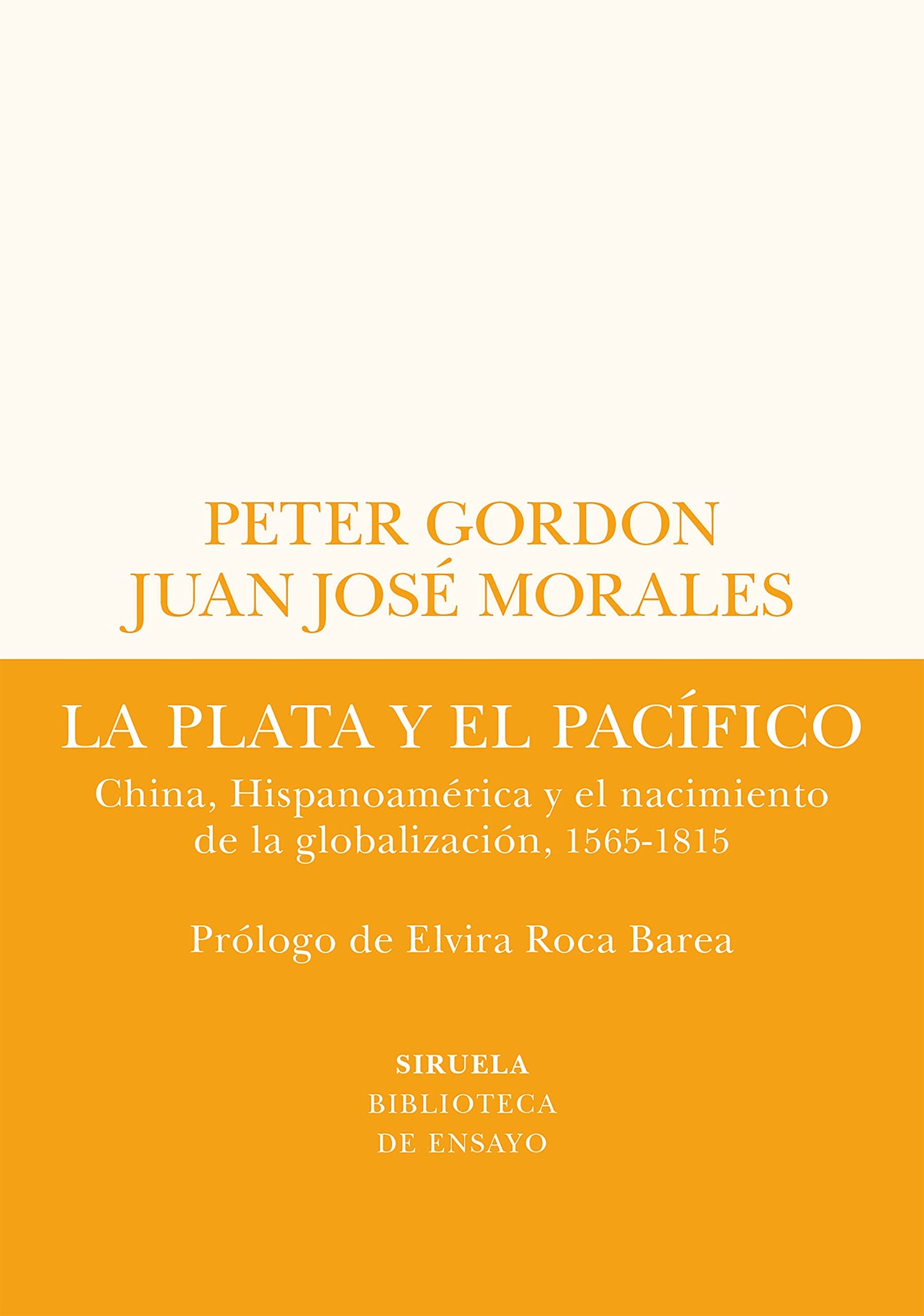 Libro: La plata y el Pacífico: China, Hispanoamérica y el nacimiento de la globalización, 1565-1815