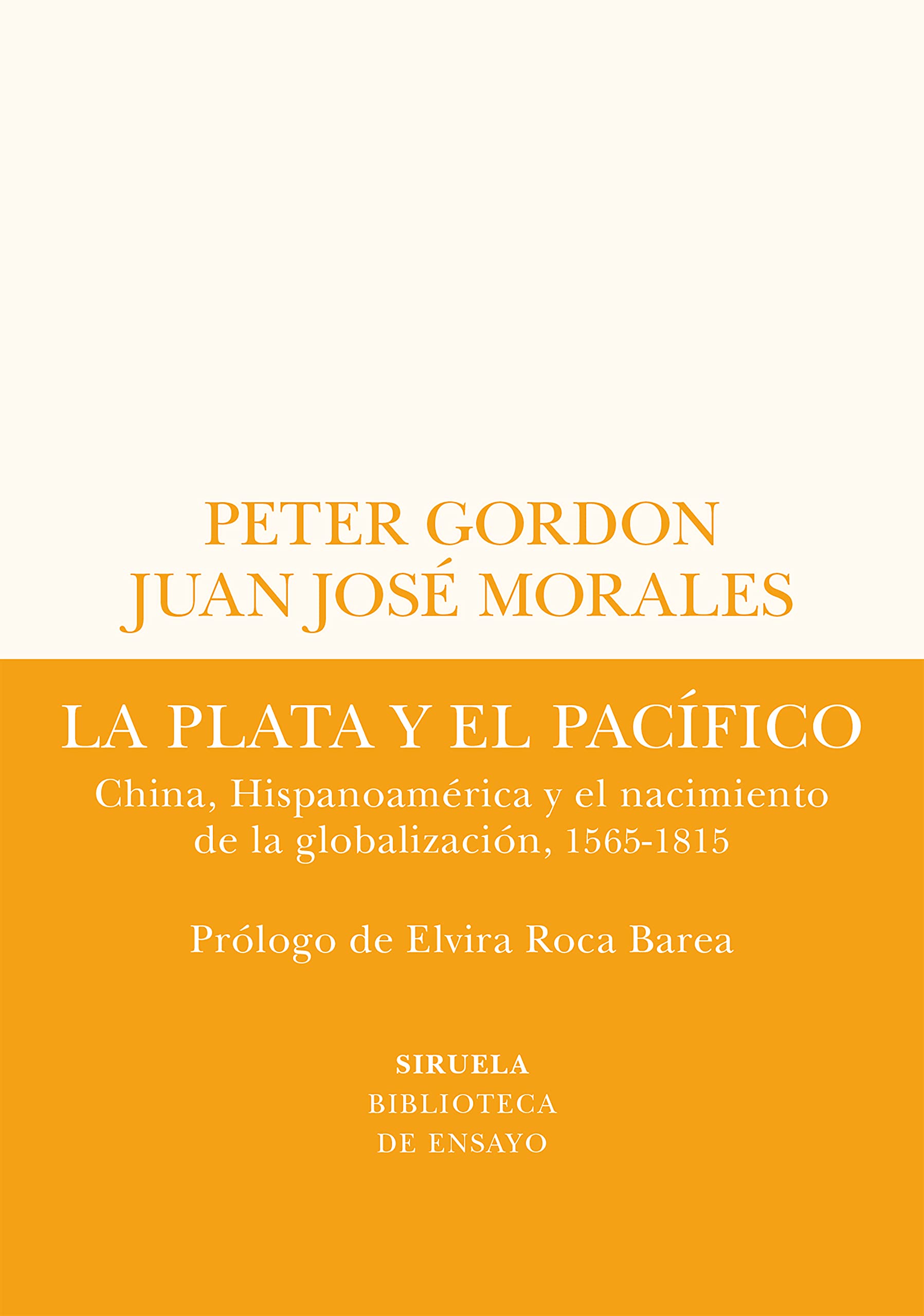 Libro: La plata y el Pacífico: China, Hispanoamérica y el nacimiento de la globalización, 1565-1815
