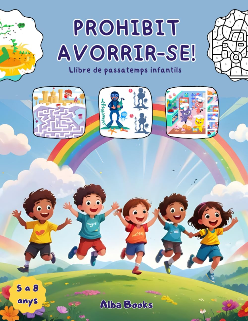 PROHIBIT AVORRIR-SE! Llibre de passatemps infantils.: Entreteniment assegurat! Per a nens i nenes de 5 a 8 anys (PASSATEMPS PER NENS I NENES)