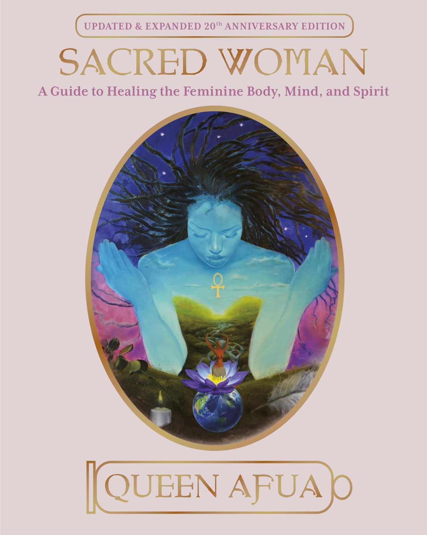 Libro: Sacred Woman: A Guide to Healing the Feminine Body, Mind, and Spirit