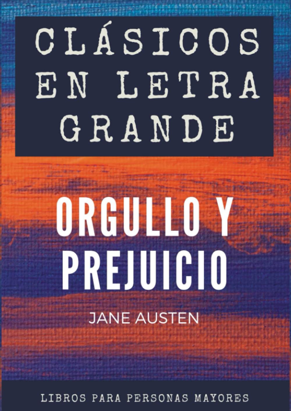 Libro: Clásicos en letra grande: libro para mayores – Orgullo y prejuicio en letra grande