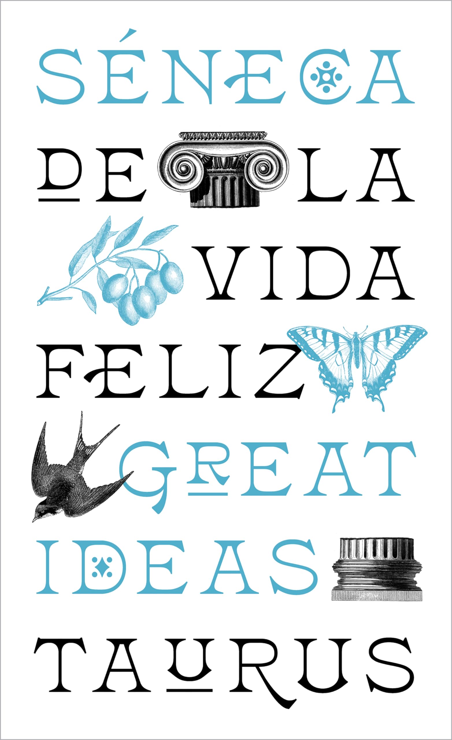 Libro: De la vida feliz (Serie Great Ideas)