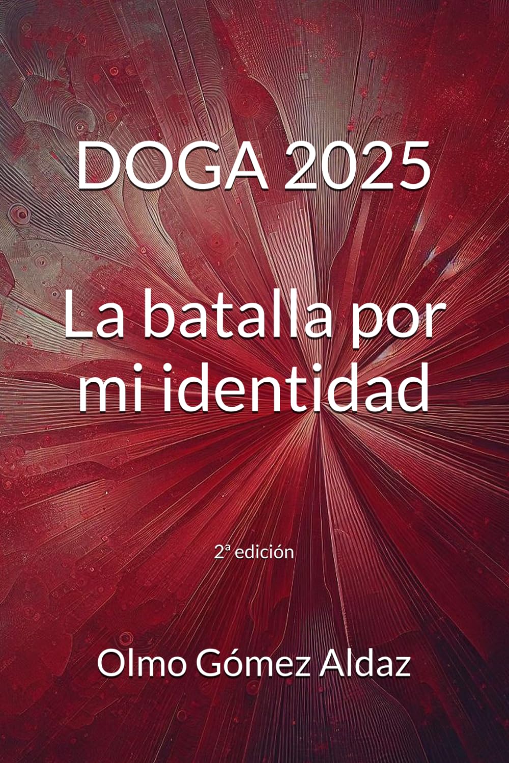 Libro: DOGA 2025: La batalla por mi identidad (2.ª edición) (Robo y tráfico de bebés) (Spanish Edition)