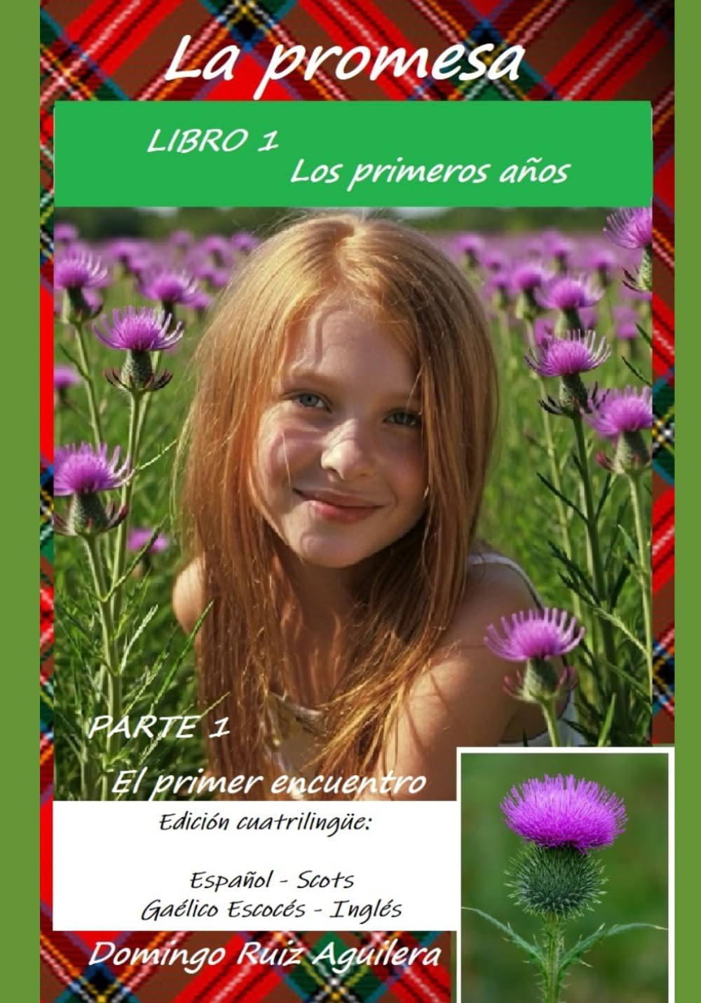Libro: La promesa: Libro 1 Los primeros años – Parte 1 El primer encuentro: Edición cuatrilingüe Español-Scots-Gaélico Escocés e Inglés (Spanish Edition)