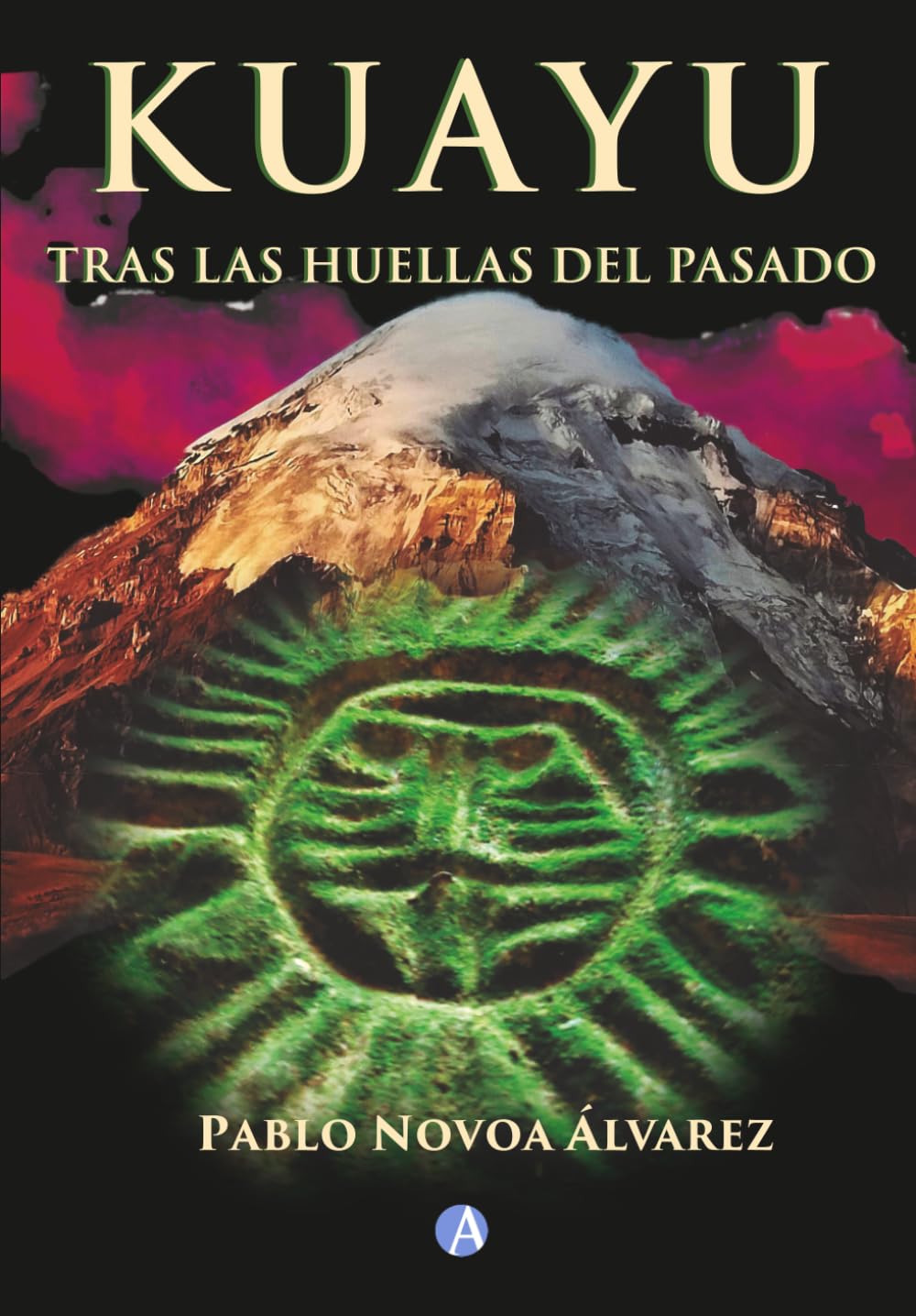 Libro: KUAYU. TRAS LAS HUELLAS DEL PASADO (Spanish Edition)