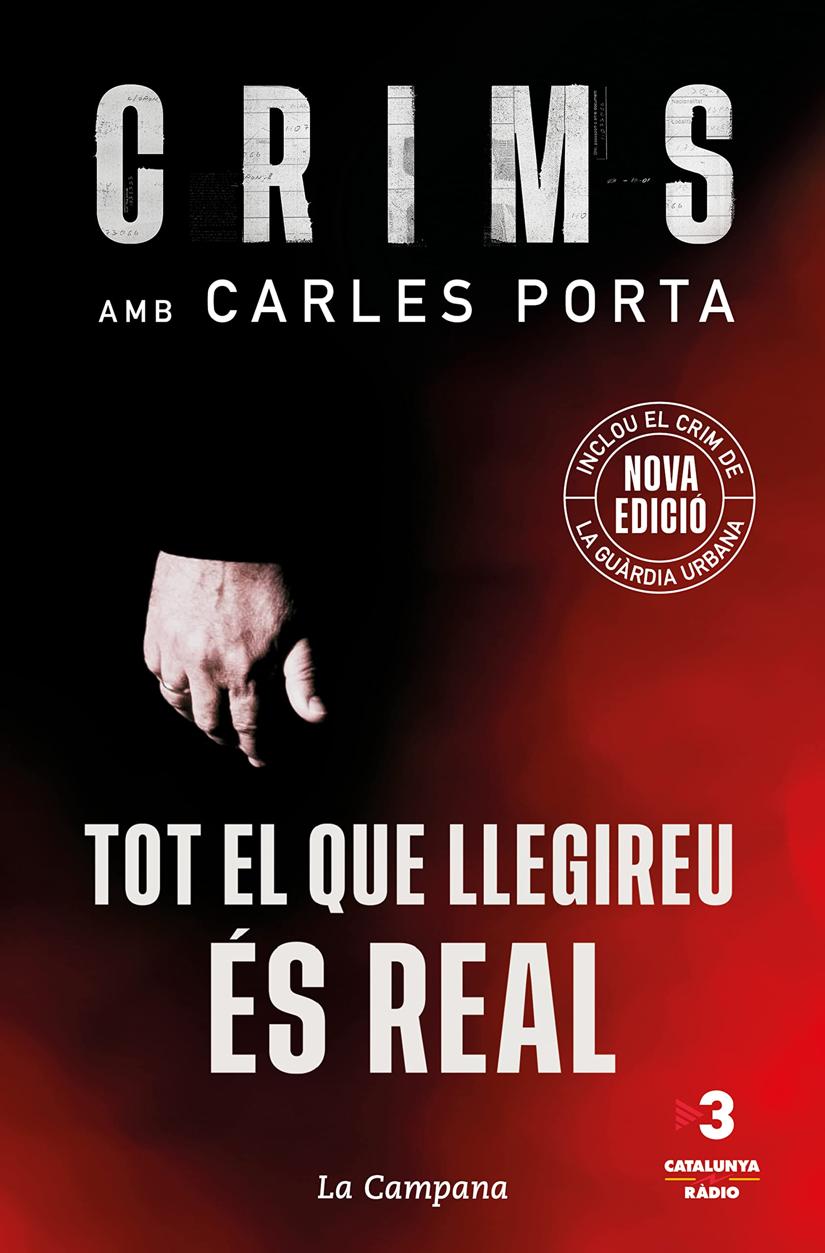 Libro: Crims amb Carles Porta - Tot el que llegireu és real (nova edició que inclou El crim de la Guàrdia Urbana): 1 (Divulgació)