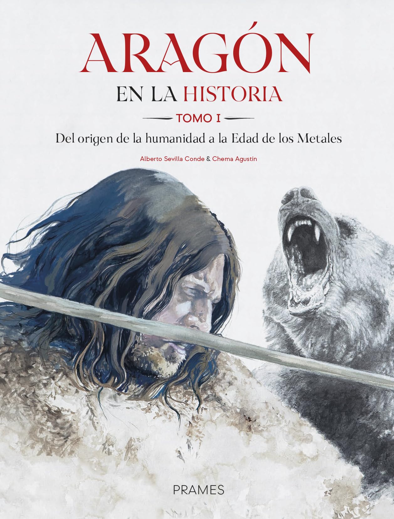 Libro: Aragón en la historia. Tomo I.: Del origen de la humanidad a la Edad de los Metales