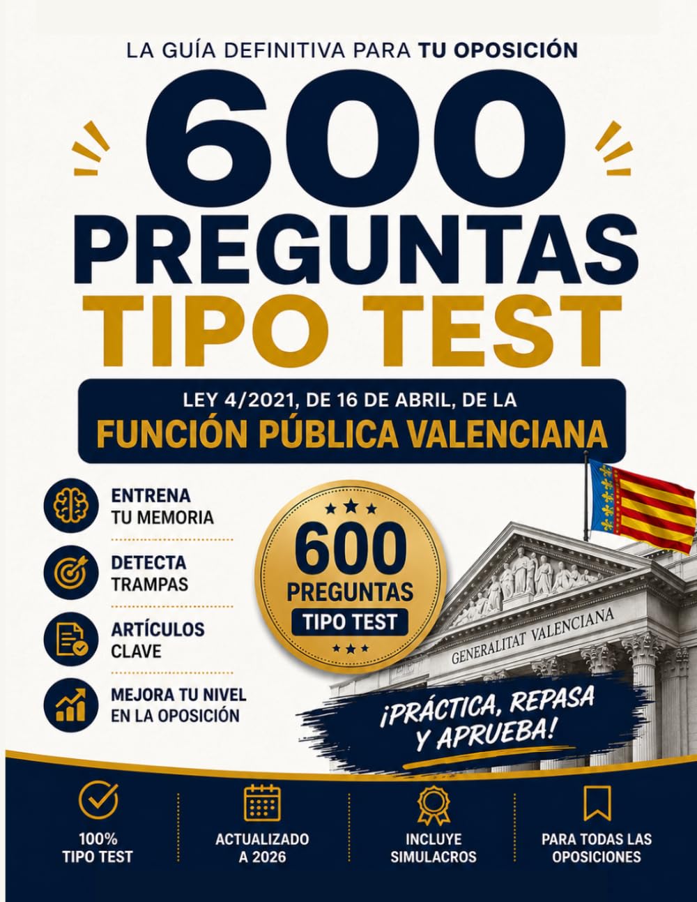 Libro: TEST OPOSICION FUNCIÓN PÚBLICA VALENCIANA 04/2021 : 600 Preguntas Clave para Oposiciones