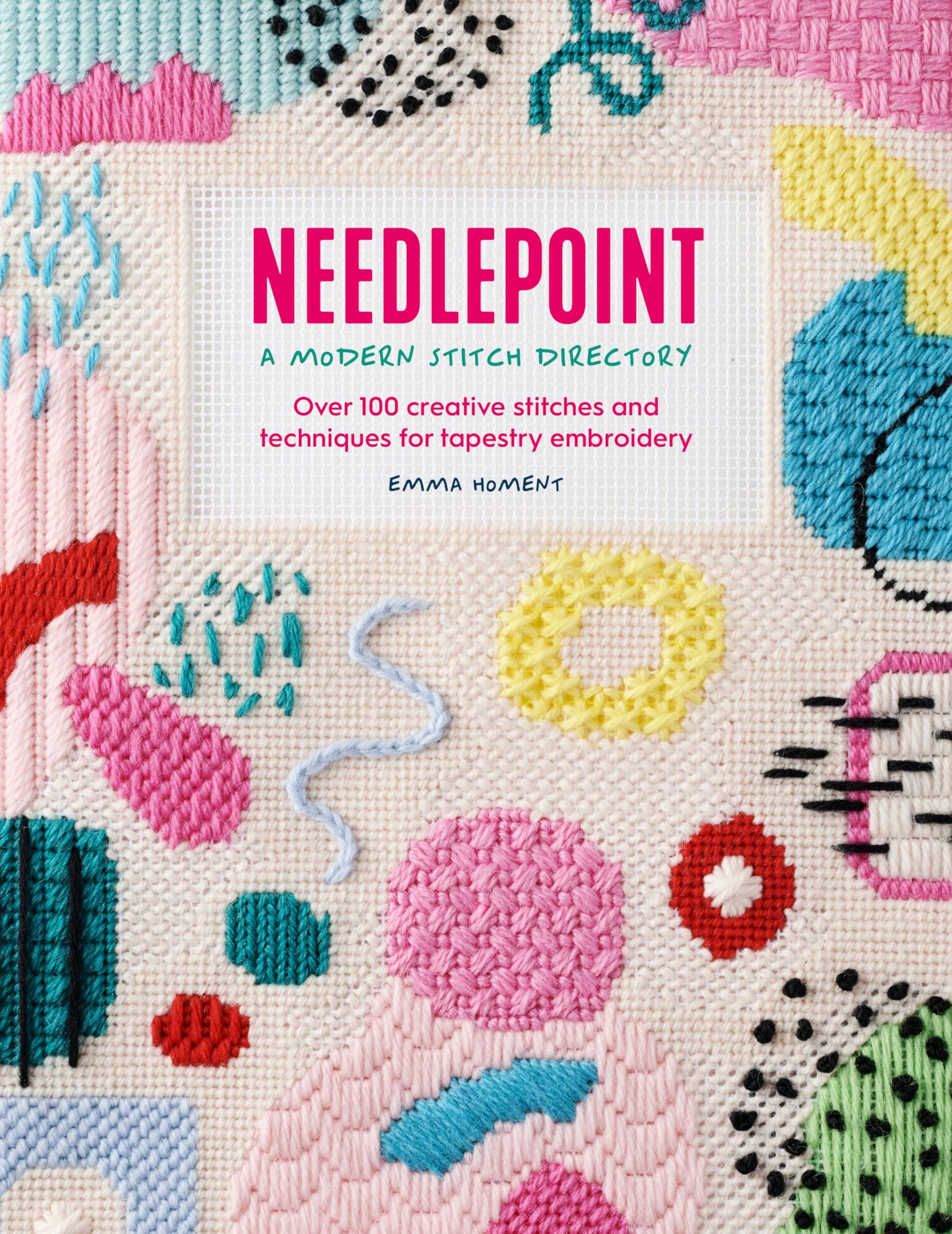 Libro: Needlepoint: A Modern Stitch Directory: Over 100 creative stitches and techniques for tapestry embroidery
