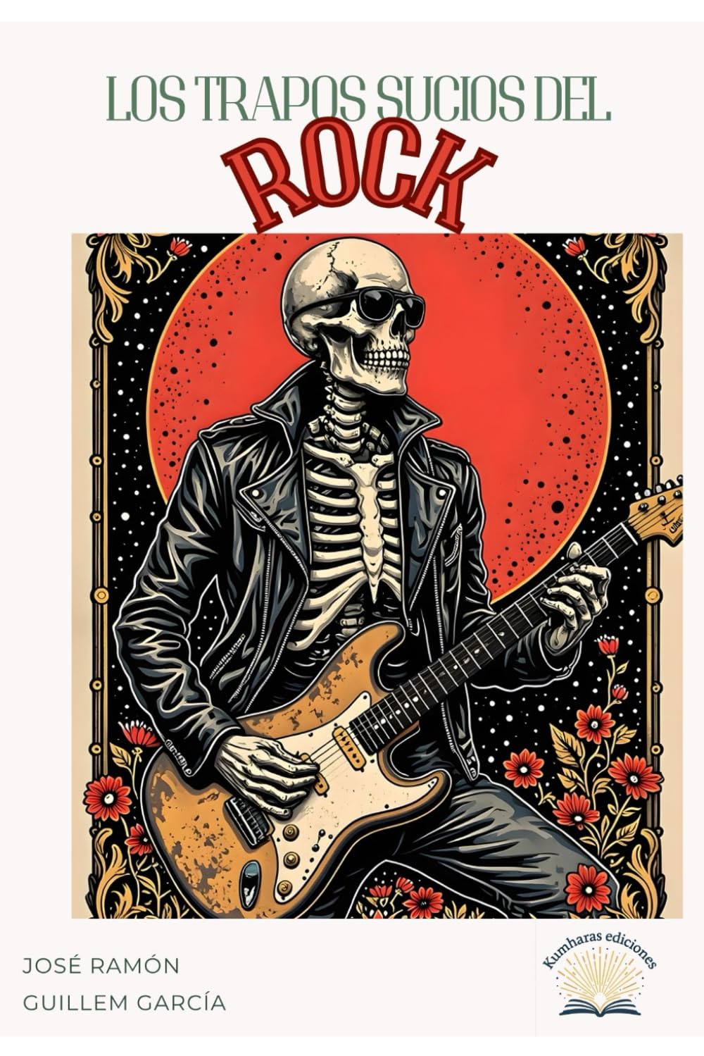 Libro: Los trapos sucios del Rock (Ritmos que Mueven el Mundo) (Spanish Edition)